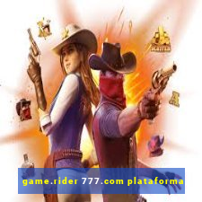 game.rider 777.com plataforma